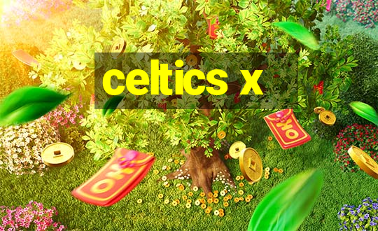 celtics x