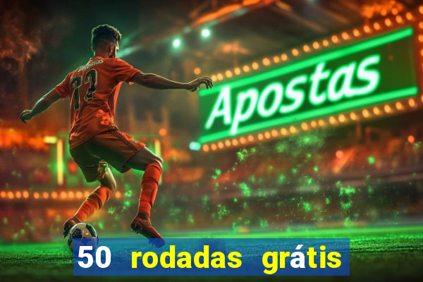 50 rodadas grátis sem depósito