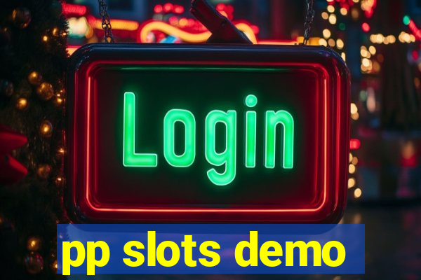 pp slots demo