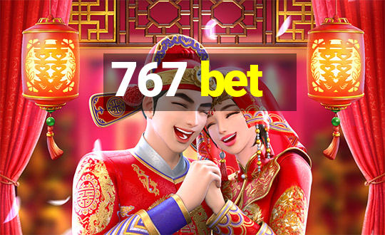 767 bet