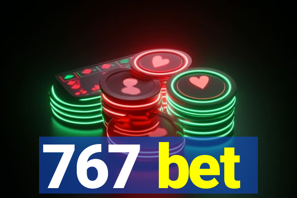 767 bet