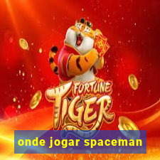 onde jogar spaceman