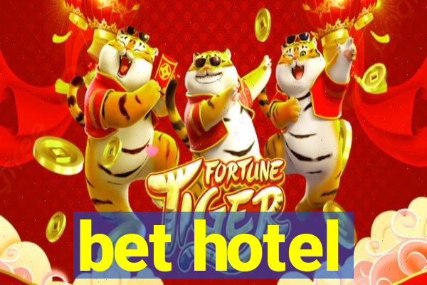 bet hotel