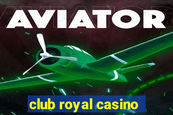 club royal casino