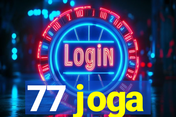 77 joga