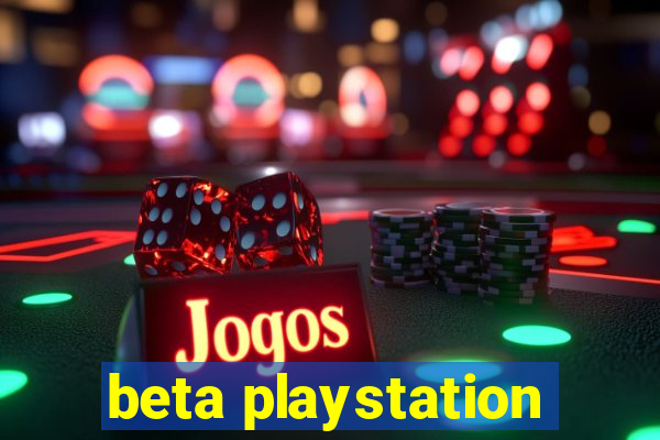 beta playstation