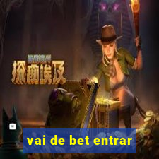 vai de bet entrar