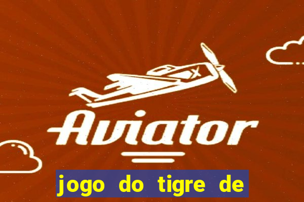 jogo do tigre de 5 reais