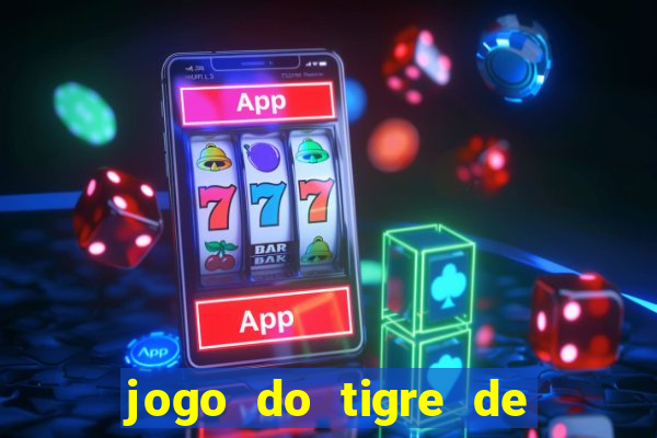 jogo do tigre de 5 reais