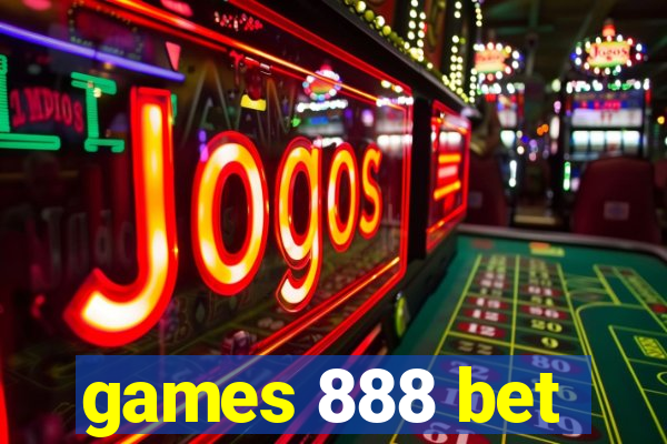 games 888 bet