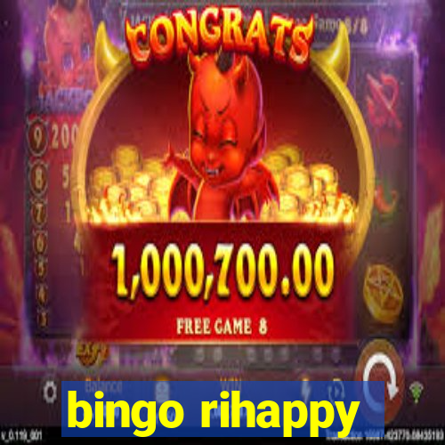 bingo rihappy