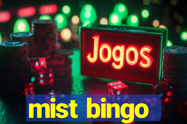 mist bingo