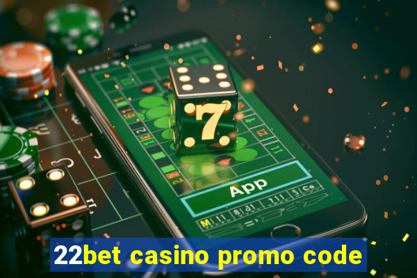 22bet casino promo code