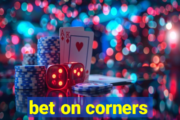 bet on corners