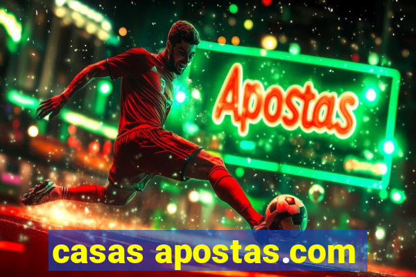 casas apostas.com