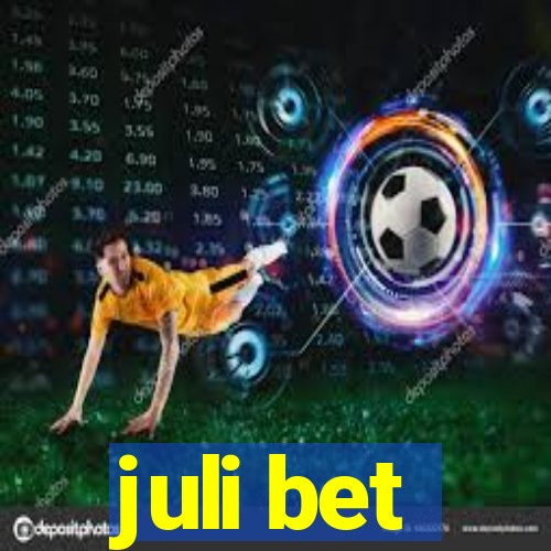 juli bet