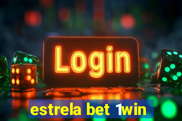 estrela bet 1win