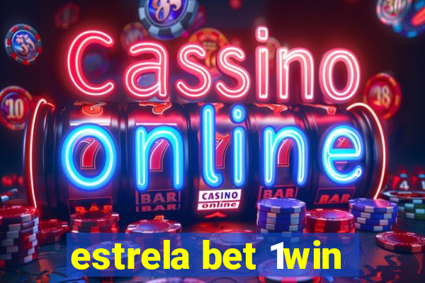 estrela bet 1win