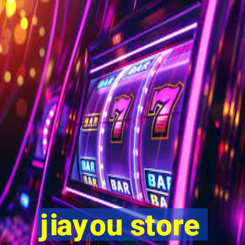 jiayou store