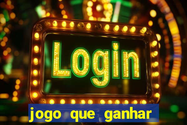 jogo que ganhar dinheiro gratis