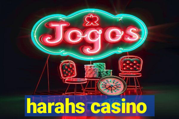 harahs casino