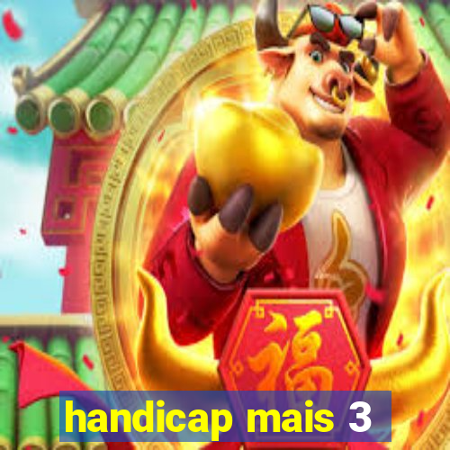 handicap mais 3