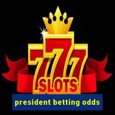 president betting odds