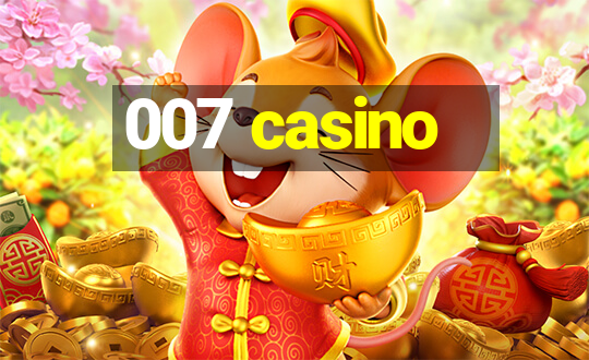 007 casino