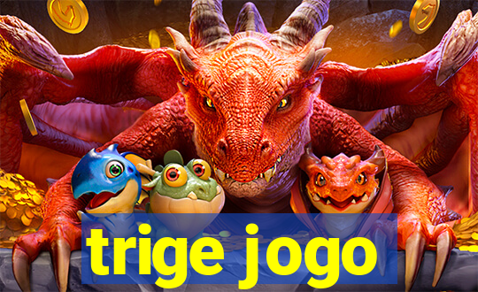 trige jogo