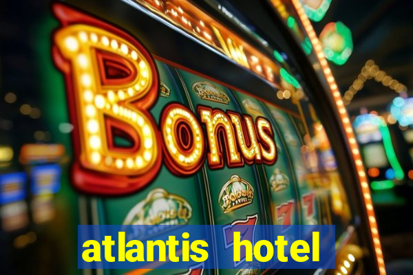 atlantis hotel casino bahamas