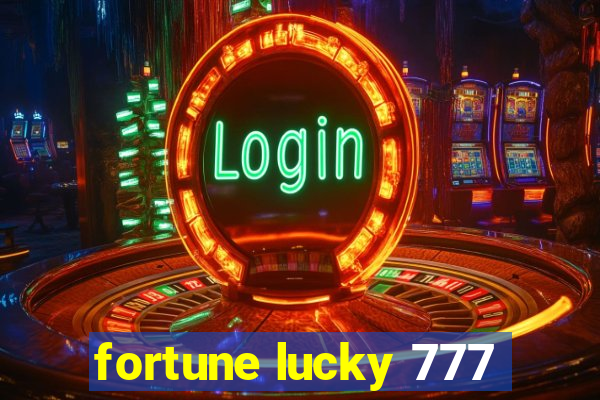 fortune lucky 777