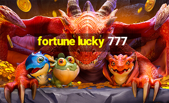 fortune lucky 777