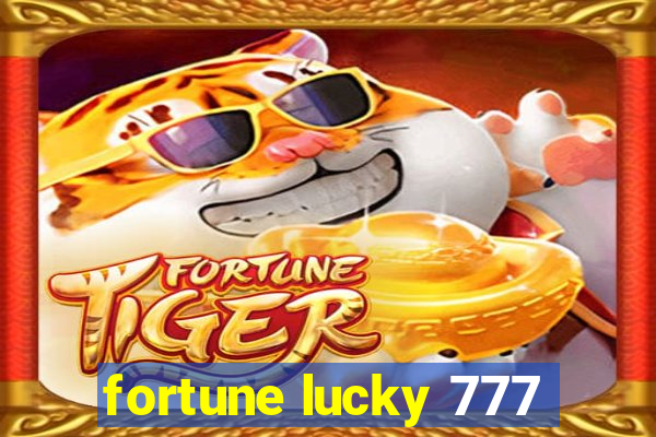 fortune lucky 777