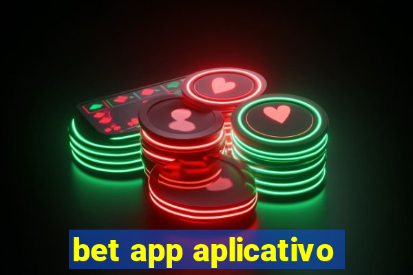 bet app aplicativo