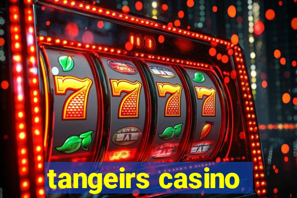 tangeirs casino