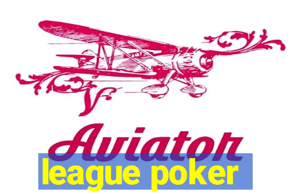 league poker