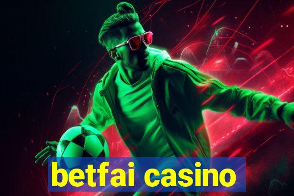 betfai casino