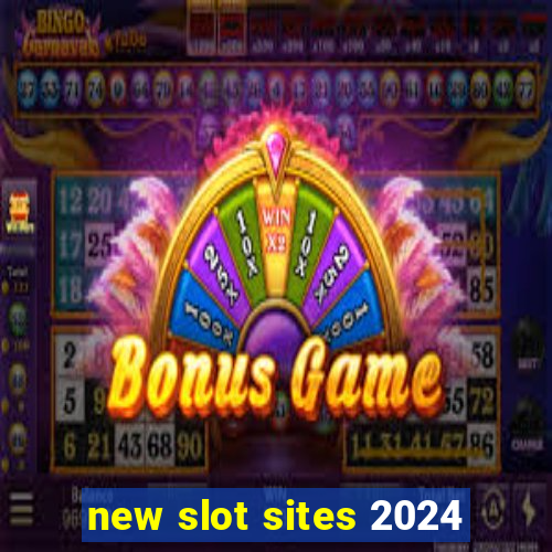 new slot sites 2024