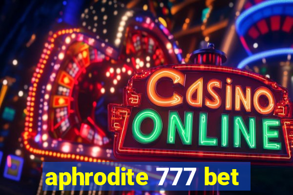 aphrodite 777 bet