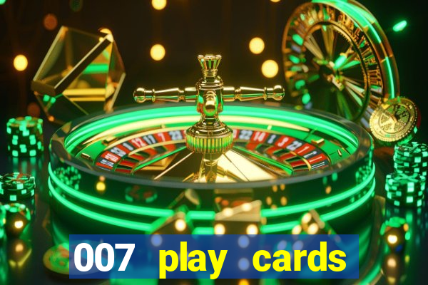 007 play cards casino royale