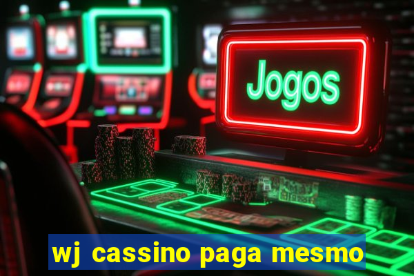 wj cassino paga mesmo