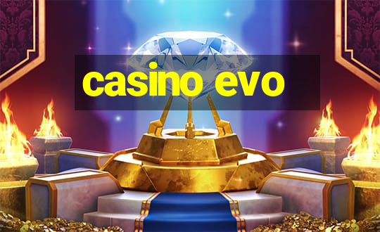 casino evo