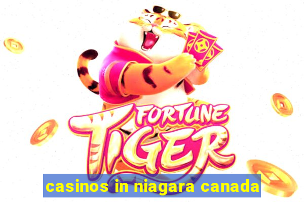 casinos in niagara canada