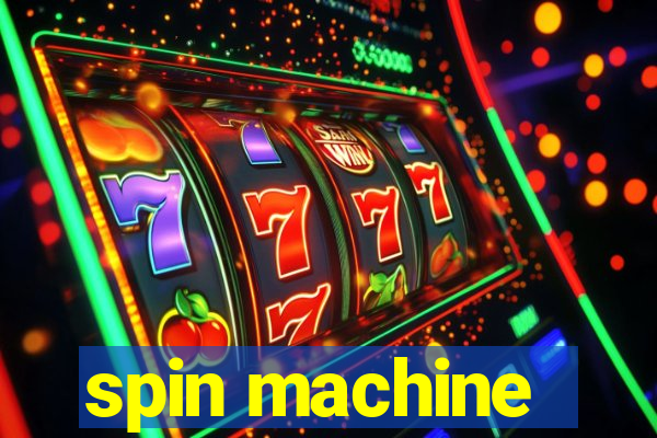 spin machine