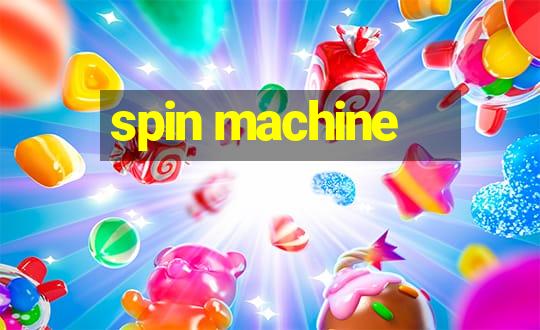 spin machine