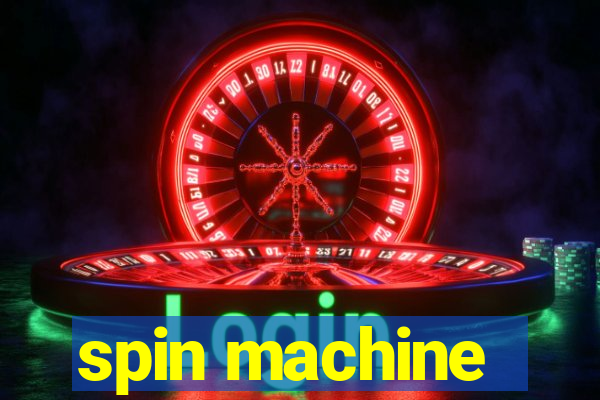 spin machine