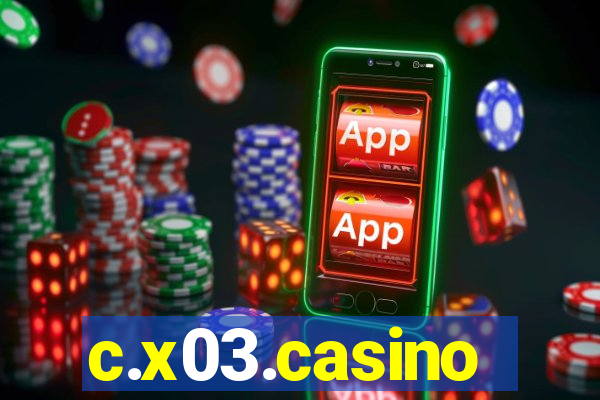 c.x03.casino