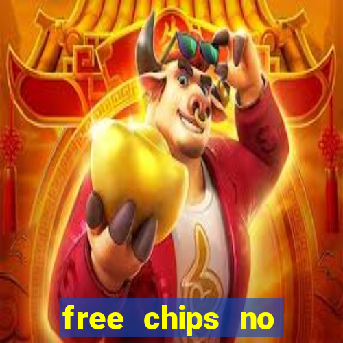 free chips no deposit casinos