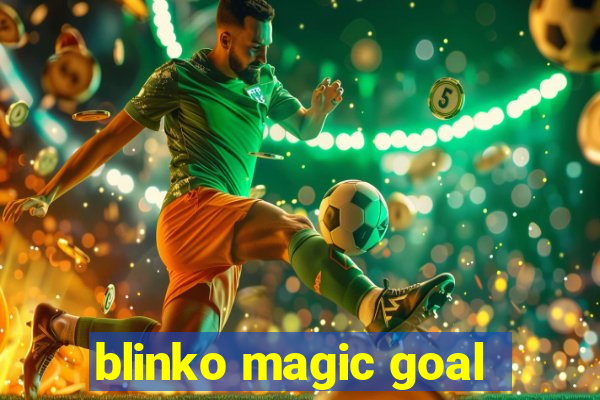 blinko magic goal