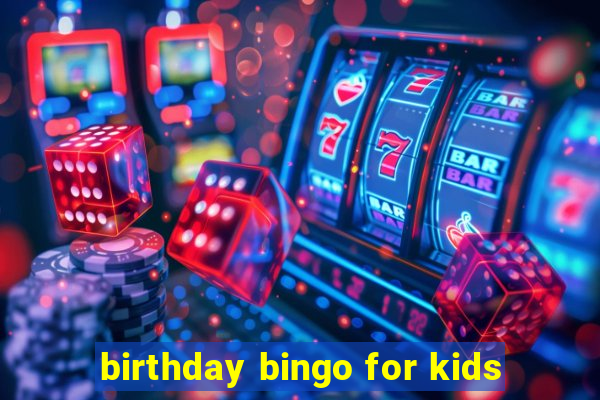 birthday bingo for kids